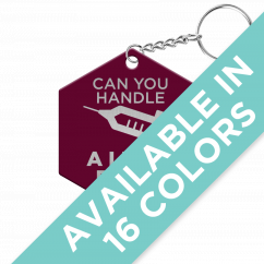 Can You Handle a Little Prick Hexagon Keychain